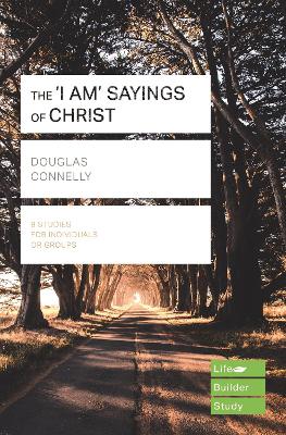 Book cover for The 'I am' sayings of Christ (Lifebuilder Study Guides)