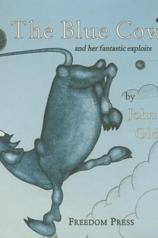 Cover of The Blue Cow and Her Fantastic Exploits