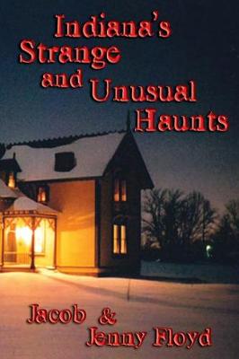 Book cover for Indiana's Strange and Unusual Haunts