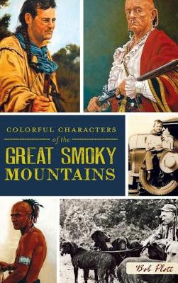 Book cover for Colorful Characters of the Great Smoky Mountains