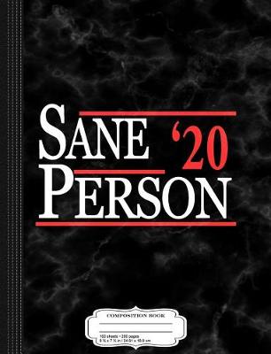 Book cover for Sane Person 2020 Composition Notebook