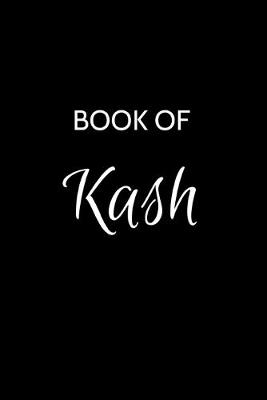 Book cover for Kash Journal Notebook