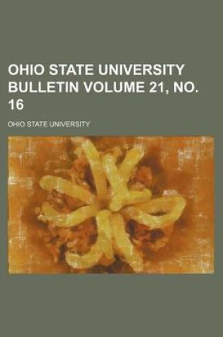 Cover of Ohio State University Bulletin Volume 21, No. 16