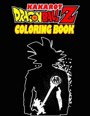 Book cover for dragon ball z kakarot coloring book