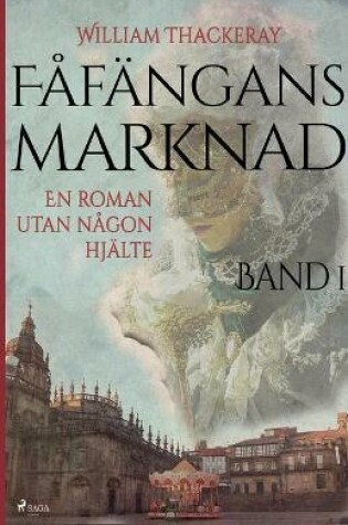 Cover of Fåfängans marknad - Band 1