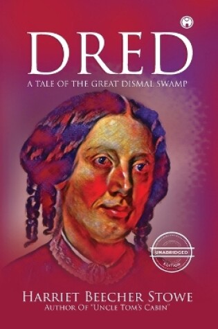 Cover of Dred - A Tale of the Great Dismal Swamp (unabridged)