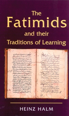 Cover of The Fatimids and Their Traditions of Learning