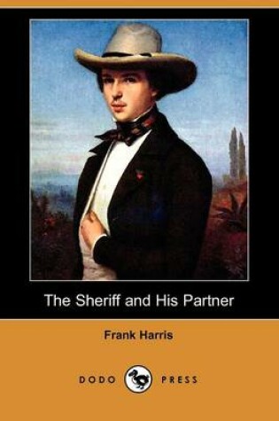 Cover of The Sheriff and His Partner (Dodo Press)