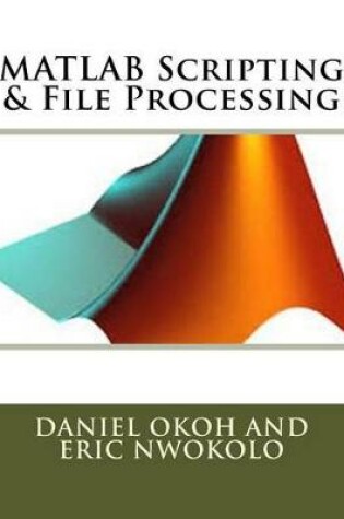 Cover of MATLAB Scripting & File Processing