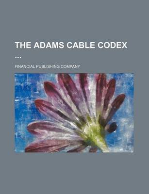 Book cover for The Adams Cable Codex