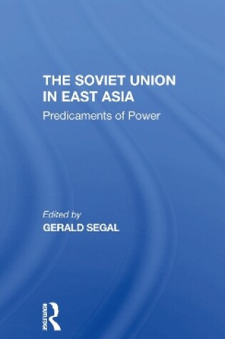 Cover of The Soviet Union In East Asia