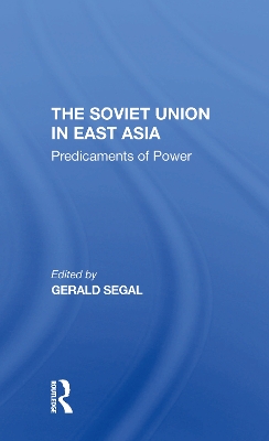 Book cover for The Soviet Union In East Asia