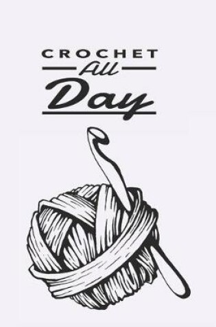 Cover of Crochet All Day