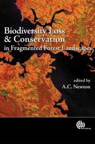 Cover of Biodiversity Loss and Conservation in Fragmented Forest Landscapes