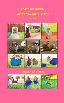 Book cover for Bossy the Bunny meets Mia the Shih Tzu