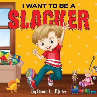 Book cover for I Want to Be a Slacker