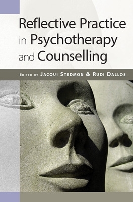 Book cover for Reflective Practice in Psychotherapy and Counselling