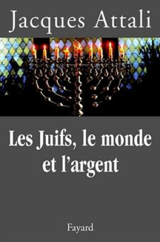 Cover of Les Juifs, Le Monde Et L'Argent