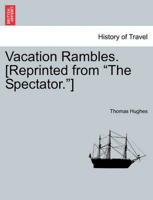 Book cover for Vacation Rambles. [reprinted from the Spectator.]