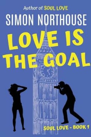Cover of Love Is The Goal