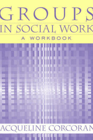 Cover of Groups in Social Work