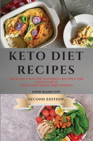Cover of Keto Diet Recipes - Second Edition