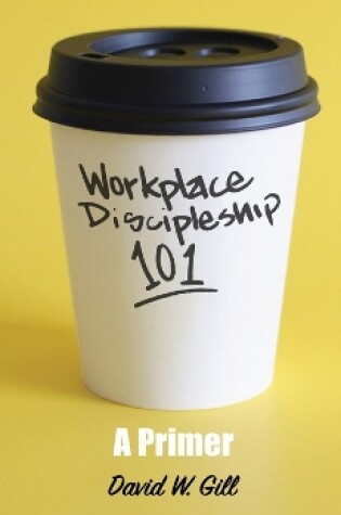 Cover of Workplace Discipleship 101