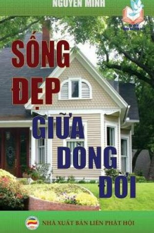 Cover of Sống đẹp giữa dong đời