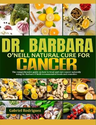 Book cover for Dr. Barbara O'Neill Natural Cure for Cancer