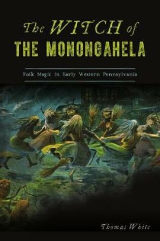 Cover of The Witch of the Monongahela