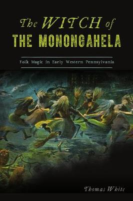 Book cover for The Witch of the Monongahela
