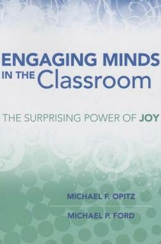 Cover of Engaging Minds in the Classroom: The Surprising Power of Joy