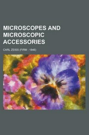 Cover of Microscopes and Microscopic Accessories