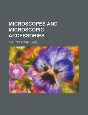 Book cover for Microscopes and Microscopic Accessories