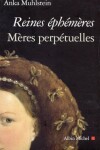 Book cover for Reines Ephemeres, Meres Perpetuelles