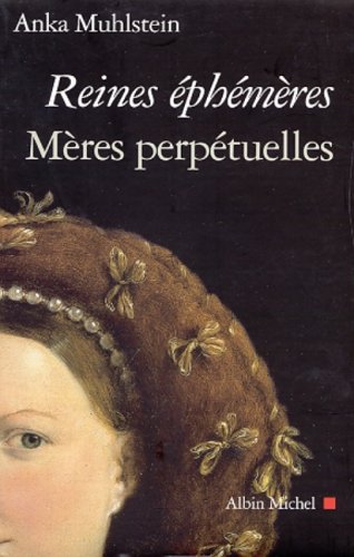 Book cover for Reines Ephemeres, Meres Perpetuelles