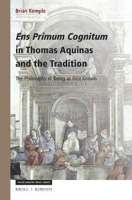 Cover of Ens Primum Cognitum in Thomas Aquinas and the Tradition