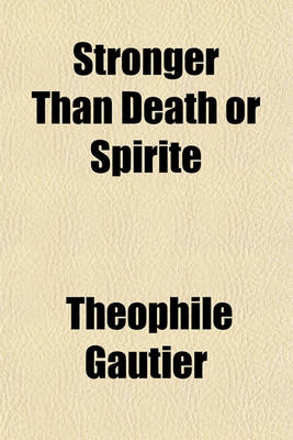 Book cover for Stronger Than Death or Spirite