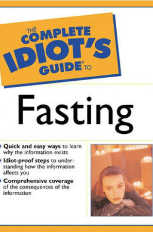 Cover of The Complete Idiot's Guide® to Fasting