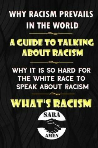 Cover of Why Racism Prevails In The World