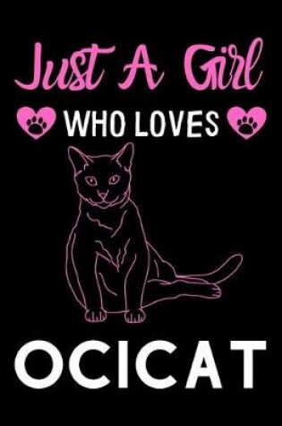 Cover of Just a girl who loves Ocicat