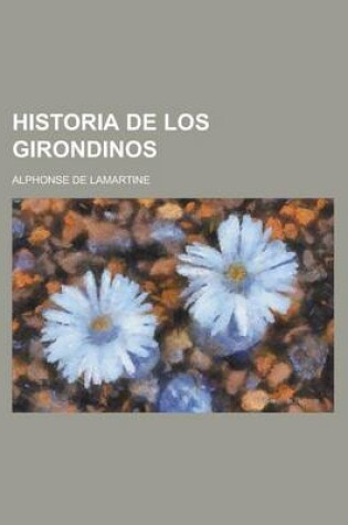 Cover of Historia de Los Girondinos