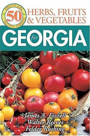 Cover of 50 Great Herbs, Fruits, and Vegetables for Georgia
