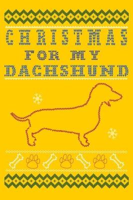 Book cover for Christmas for My Dachshund Journal