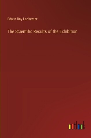 Cover of The Scientific Results of the Exhibition