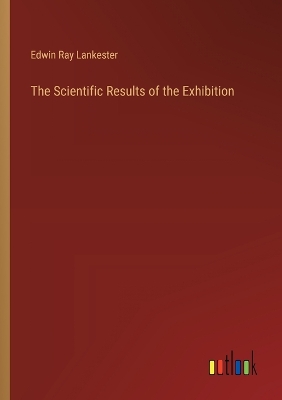 Book cover for The Scientific Results of the Exhibition