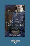 Book cover for The King's Daughter