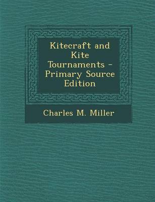 Book cover for Kitecraft and Kite Tournaments - Primary Source Edition