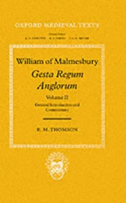 Book cover for William of Malmesbury: Gesta Regum Anglorum: Volume II: General Introduction and Commentary