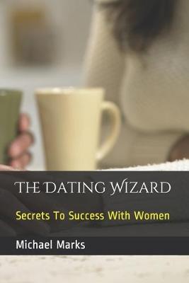 Book cover for The Dating Wizard